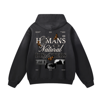Heavyweight Humans Are Natural Disaster Oversized Hoodie | Men Oversized Hoodie, Women Oversized Hoodie, Black Oversized Hoodie, Heavyweight Hoodie, Sunfade Hoodie, Vintage Wash Hoodie, Heavyweight Oversized Hoodie, Sunfaded Streetwear, Premium Streetwear USA, Vintage Look Hoodie, Heavyweight Sunfade Oversized Hoodie, Luxury Oversized Hoodie, Hoody 